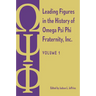 Leading Figures in the History of Omega Psi Phi Fraternity, Inc.: Volume 1