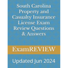 South Carolina Property and Casualty Insurance License Exam Review Questions & Answers