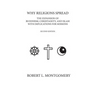 Why Religions Spread: The Expansion of Buddhism, Christianity, and Islam with Implications for Missions Second Edition