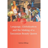 Language, Globalization and the Making of a Tanzanian Beauty Queen