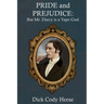 Pride and Prejudice: But Mr. Darcy is a Vape God