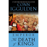 Emperor: The Death of Kings: A Novel of Julius Caesar; A Roman Empire Novel