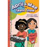 April & Mae and the Talent Show: The Wednesday Book