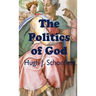 The Politics of God