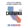 California 2.0: An Independent Vision for California's Abundant Future