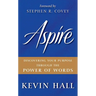 Aspire: Discovering Your Purpose Through the Power of Words