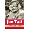 Joe Tait: It's Been a Real Ball: Stories from a Hall-Of-Fame Sports Broadcasting Career