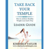 Take Back Your Temple Leader Guide