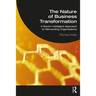The Nature of Business Transformation: A Swarm Intelligent Approach to Reinventing Organisations