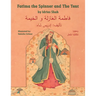 Fatima the Spinner and the Tent: English-Arabic Edition