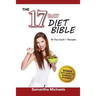17 Day Diet Bible: The Ultimate Cheat Sheet & 50 Top Cycle 1 Recipes (With Diet Diary & Workout Planner)