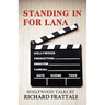 Standing in for Lana