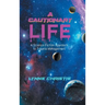 A Cautionary Life: A Science Fiction Approach to Trauma Management