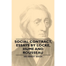 Social Contract, Essays by Locke, Hume and Rousseau