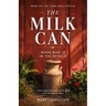 The Milk Can: When the Test Came Back Positive