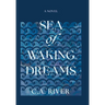 Sea of Waking Dreams