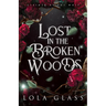 Lost in the Broken Woods