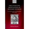The Evolving Reputation of Richard Hooker: An Examination of Responses, 1600-1714