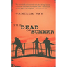 The Dead of Summer