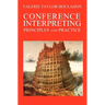 Conference Interpreting: Principles and Practice