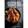 Miss Homemade's Favorite Pheasant and Wild Turkey Recipes