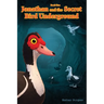 Jonathan and the Secret Bird Underground