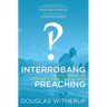Interrobang Preaching: (re)Discovering the Communication Secrets of Jesus