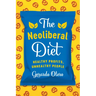 The Neoliberal Diet: Healthy Profits, Unhealthy People