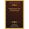 Nahida Remy's The Jewish Woman