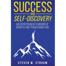 Success and Self-Discovery: An Entrepreneur's Memoir of Growth and Transformation
