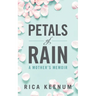 Petals of Rain: A Mother's Memoir