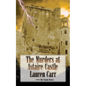 The Murders at Astaire Castle: A Mac Faraday Mystery
