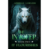 The Invoker: Book Two: It Flourishes