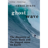 Ghost Wave: The discovery of Cortes Bank and the biggest wave on earth