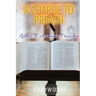 A Charge to Preach: Letters to a Young Preacher