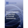 Novel Magnetic Properties in Curved Geometries