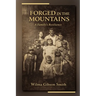 Forged in the Mountains: A Family's Resilience