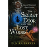 Lola's Midnight Adventures: The Secret Door and The Lost Woods