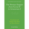 The Persian Empire from Cyrus II to Artaxerxes I