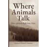 Where Animals Talk: West African Folk Lore Tales