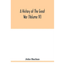 A history of the great war (Volume IV)