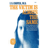The Victim Is Always the Same
