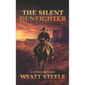 The Silent Gunfighter: Apache Frontier Historical Western