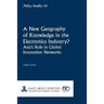 A New Geography of Knowledge in the Electronics Industry? - East-West Center