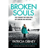 Broken Souls: An absolutely addictive mystery thriller with a brilliant twist