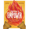 Teaching to Empower: Taking Action to Foster Student Agency, Self-Confidence, and Collaboration