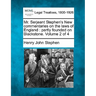 Mr. Serjeant Stephen's New commentaries on the laws of England: partly founded on Blackstone. Volume 2 of 4