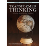 Transformed Thinking: A Defense of the Christian Worldview, English Standard Version