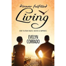 Discover Fulfilled Living: How to attain Health, Success & Happiness