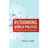 Rethinking World Politics: A Theory of Transnational Neopluralism